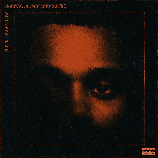 The Weeknd My Dear Melancholy,