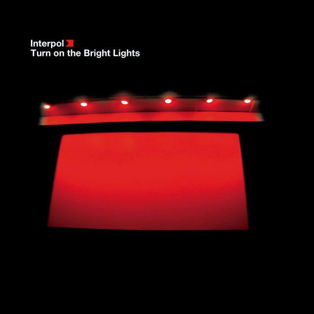 Interpol Turn On The Bright Lights