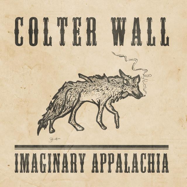 Colter Wall Imaginary Appalachia