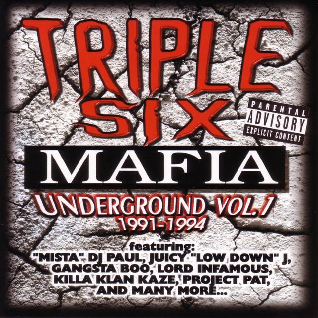 Three 6 Mafia Underground Vol. I