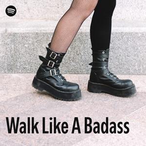 Walk Like A Badass