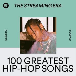 100 Greatest Hip-Hop Songs of the Streaming Era