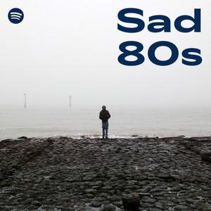 Sad 80s