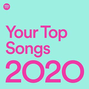 Your Top Songs 2020