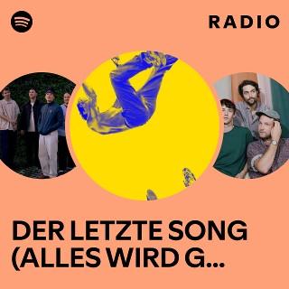 DER LETZTE SONG (ALLES WIRD GUT) (feat. Fred Rabe) Radio