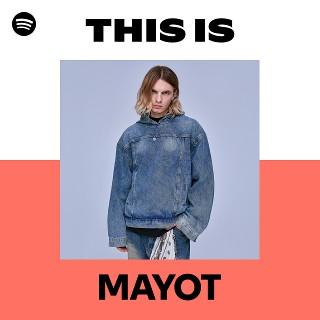 This Is MAYOT