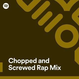 Chopped and Screwed Rap Mix