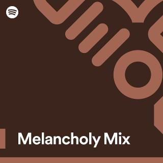 Melancholy Mix
