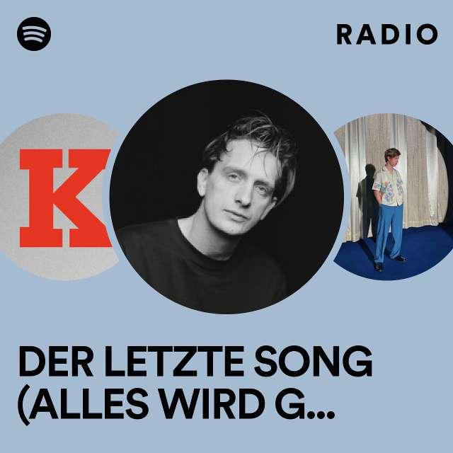 DER LETZTE SONG (ALLES WIRD GUT) (feat. Fred Rabe) Radio