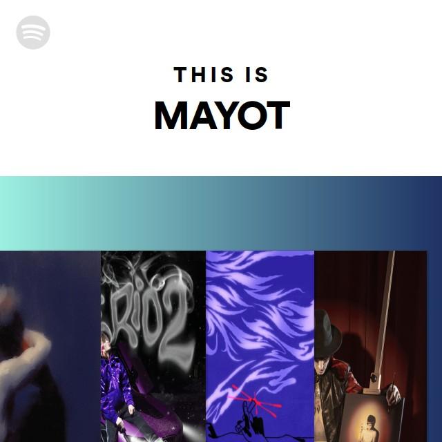 This Is MAYOT